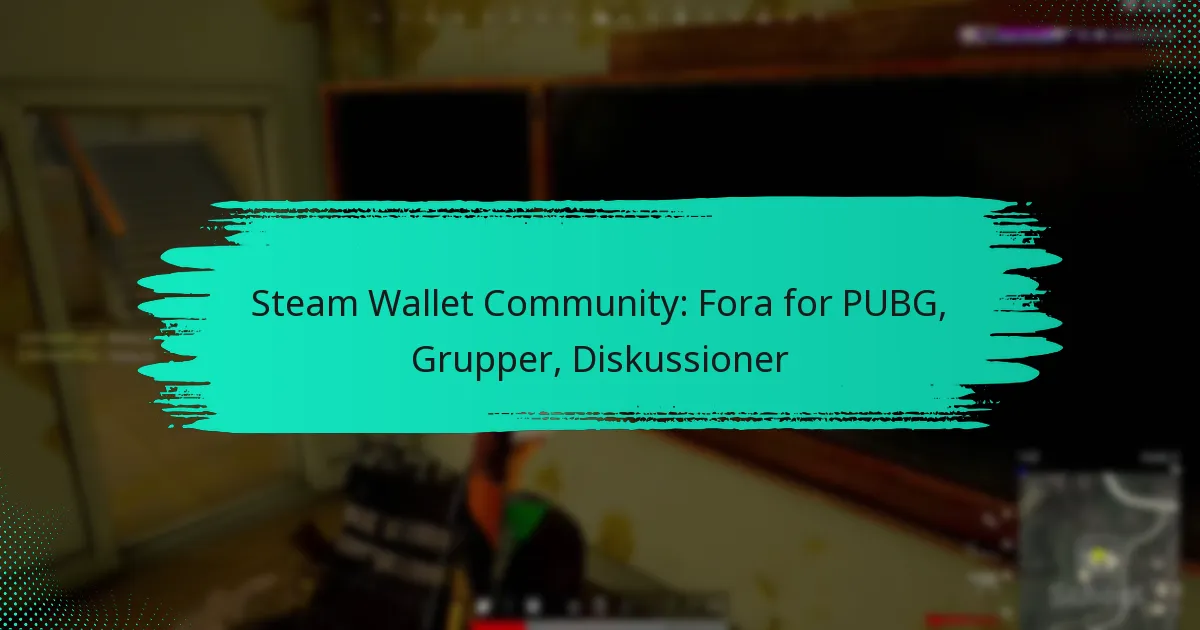 Steam Wallet Community: Fora for PUBG, Grupper, Diskussioner