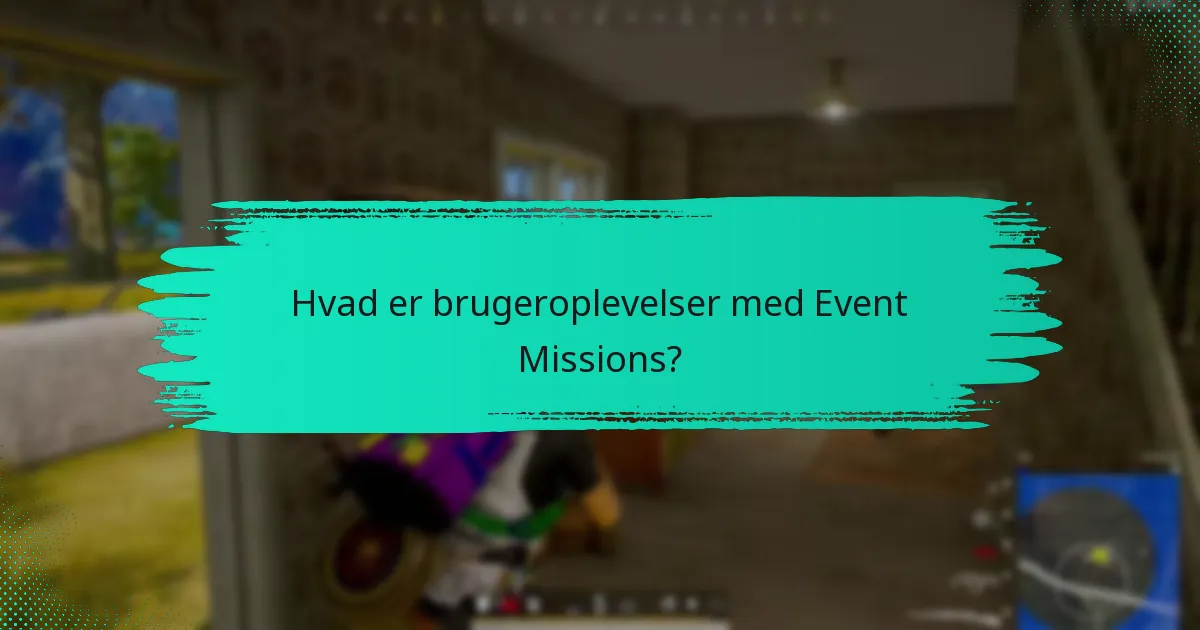 Hvilke forslag har brugerne til at forbedre Event Missions?