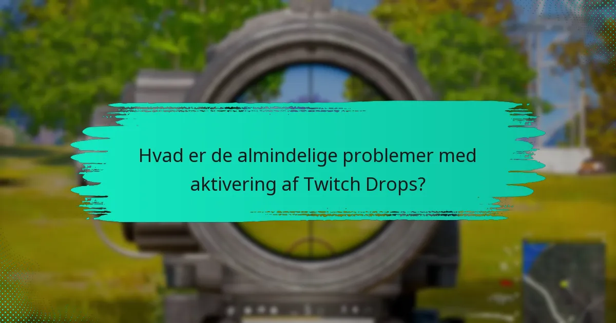 Hvilke typer belønninger kan jeg tjene fra Twitch Drops?