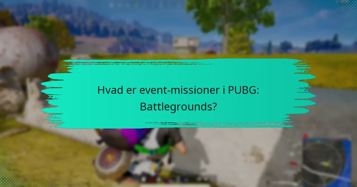 Hvordan gennemfører jeg opgaver i event-missioner?