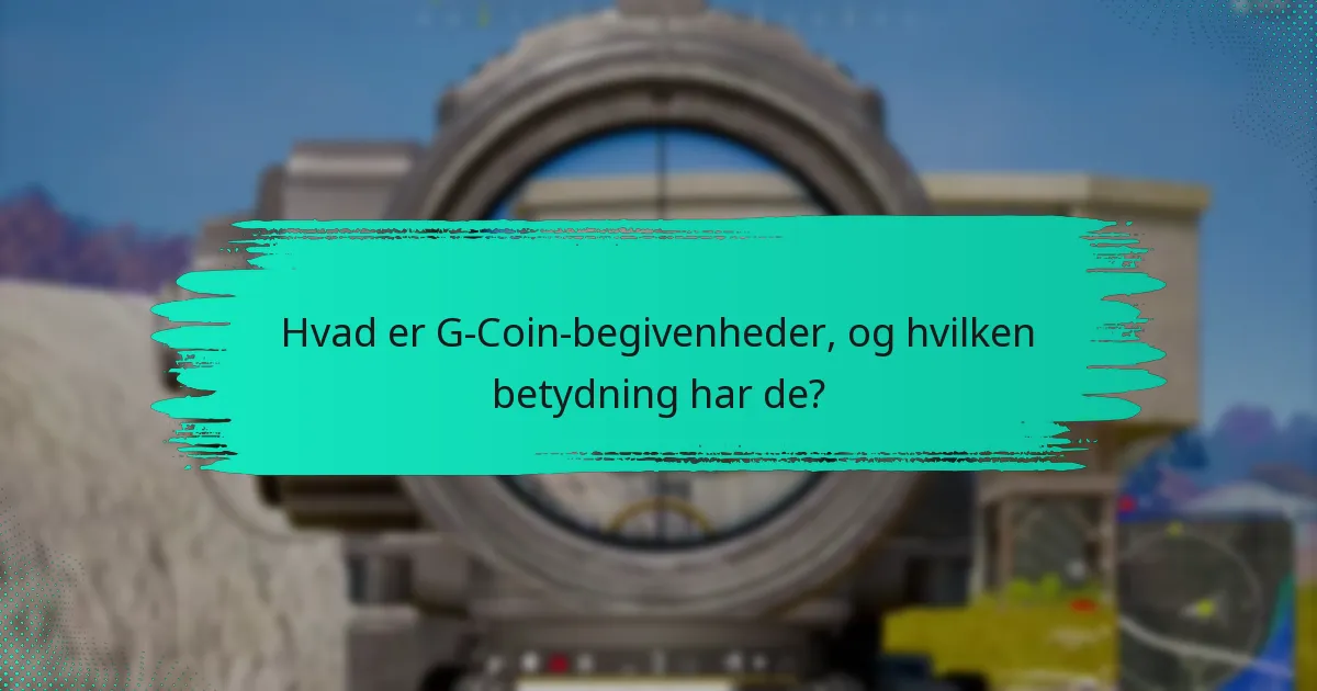 Hvilke belønninger kan jeg optjene fra G-Coin-begivenheder?