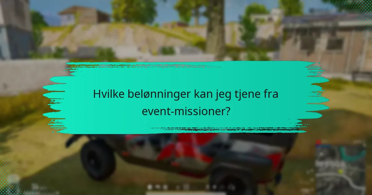Hvad er tidsrammerne for event-missioner?